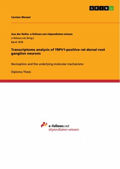 Transcriptome analysis of TRPV1-positive rat dorsal root ganglion neurons (eBook, PDF) - Wenzel, Carsten