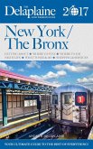 New York / The Bronx - The Delaplaine 2017 Long Weekend Guide (Long Weekend Guides) (eBook, ePUB)