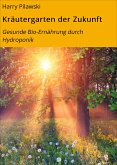 Kräutergarten der Zukunft (eBook, ePUB)