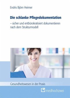 Die schlanke Pflegedokumentation (eBook, ePUB) - Heimer, Endris Björn