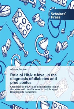 Role of HbA1c level in the diagnosis of diabetes and prediabetes - Begum, Afsana