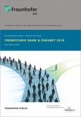 Trendstudie Bank & Zukunft 2016 Trendstudie Bank & Zukunft 2016