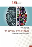 Un cerveau privé d'odeurs