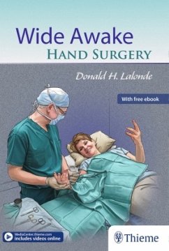 Wide Awake Hand Surgery - LaLonde, Donald