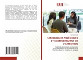 SEMIOLOGIES MNÉSIQUES ET COMPORTEMENT DE L'ATTENTION