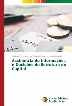 Assimetria de Informações e Decisões de Estrutura de Capital