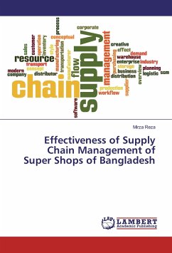 Effectiveness of Supply Chain Management of Super Shops of Bangladesh - Reza, Mirza