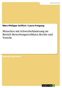 Menschen mit Schwerbehinderung im Betrieb. Bewerbungsverfahren, Rechte und Vorteile (eBook, PDF) - Seiffert, Marc-Philippe; Freigang, Laura