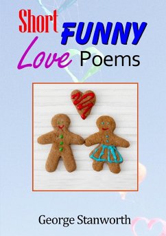 Short Funny Love Poems - Stanworth, George