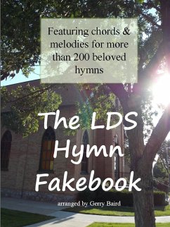 The LDS Hymn Fakebook - Baird, Gerry