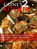 Cayne's Kitchen Volume II