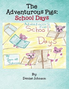 The Adventurous Pigs: School Days