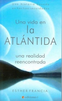 Una vida en la Atlántida - Francia Alcántara, Esther