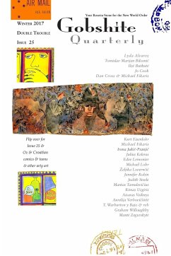 Gobshite Quarterly #25/26 Winter/Spring 2017 - Steele, Judith; Robin, Jennifer; Uzgiris, Rimas