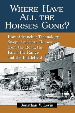 Where Have All the Horses Gone? - Levin, Jonathan V.