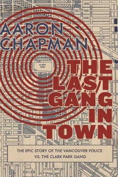 The Last Gang in Town - Chapman, Aaron