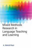 Mixed Methods Research in Language Teaching and Learning