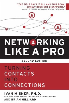 Networking Like a Pro - Misner, Ivan; Hilliard, Brian