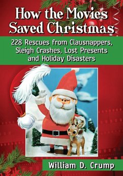 How the Movies Saved Christmas - Crump, William D.