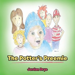The Potter's Preemie - Drye, Jordan