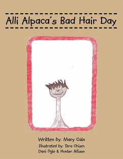 Alli Alpaca's Bad Hair Day - Cain, Mary