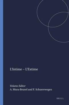 L'Intime - l'Extime - MURA-BRUNEL, Aline / Franc SCHUEREWEGEN (eds.)