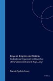 Beyond Empire and Nation: Postnational Arguments in the Fiction of Nuruddin Farah and B. Kojo Laing