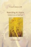 Reworlding Art History: Encounters with Contemporary Southeast Asian Art After 1990
