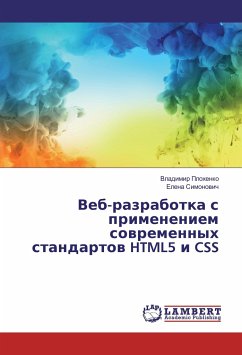 Veb-razrabotka s primeneniem sovremennyh standartov HTML5 i CSS - Plohenko, Vladimir;Simonovich, Elena