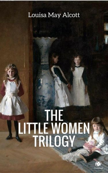 The 'Little Women' Trilogy (Illustrated) (eBook, ePUB)