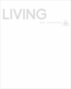 Covenant Bible Study: Living Participant Guide - Covenant Bible Study