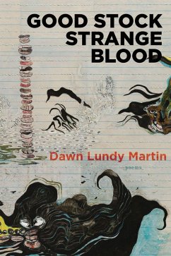 Good Stock Strange Blood - Martin, Dawn Lundy