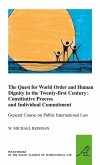 The Quest for World Order and Human Dignity in the Twenty-First Century: Constitutive Process and Individual Commitment