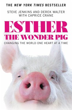 Esther the Wonder Pig - Jenkins, Steve; Walter, Derek
