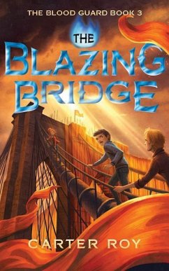 The Blazing Bridge - Roy, Carter