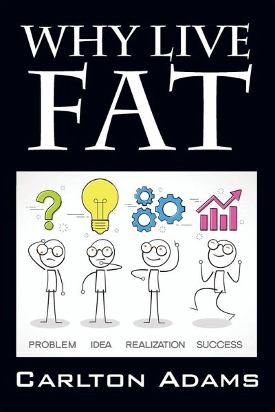 Why Live Fat Why Live Fat