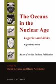 The Oceans in the Nuclear Age: Legacies and Risks: Expanded Edition