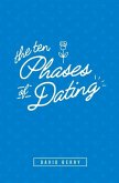 The 10 Phases of Dating: Volume 1