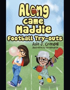 Along Came Maddie: Football Tryouts - Crandall, Asia J.