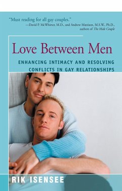 Love Between Men: Enhancing Intimacy and Resolving Conflicts in Gay Relationships - Isensee, Rik