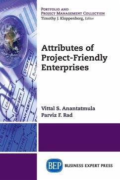 Attributes of Project-Friendly Enterprises - Anantatmula, Vittal S.; Rad, Parviz F.