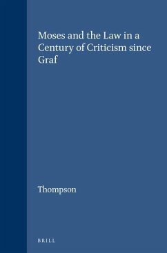 Moses and the Law in a Century of Criticism Since Graf - Thompson