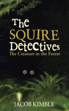 The Squire Detectives - Kimble, Jacob