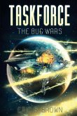 Taskforce: The Bug Wars