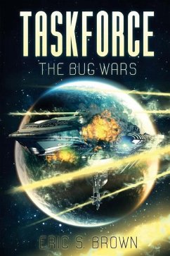 Taskforce: The Bug Wars - Brown, Eric S.