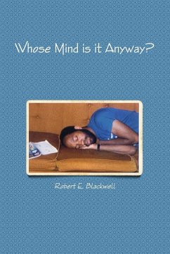 Whose Mind is it Anyway? - Blackwell, Robert E.