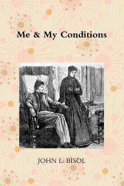 Me & My Conditions - Bisol, John L.