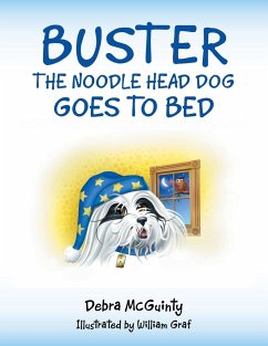 Buster the Noodle Head Dog Goes to Bed - McGuinty, Debra