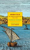 Arabia Felix: The Danish Expedition of 1761-1767