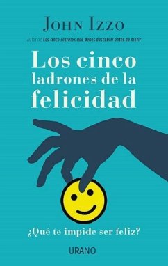 Cinco Ladrones de la Felicidad, Los - Izzo, John